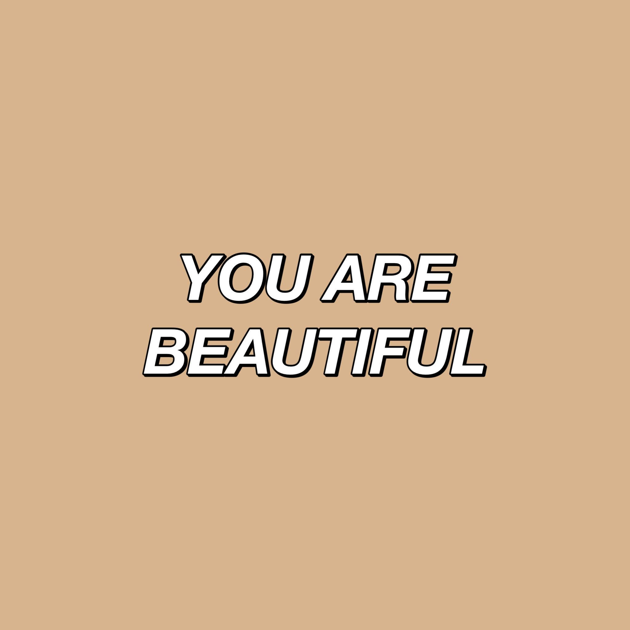 You Are Beautiful, bold font, white text, Full HD Desktop Wallpaper