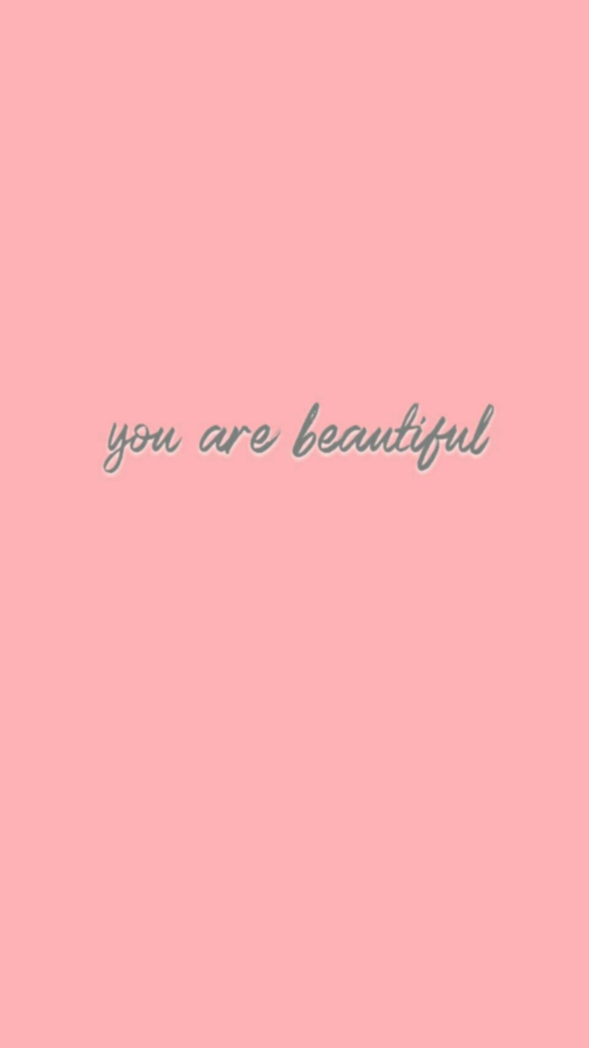 You Are Beautiful, pink background, gray cursive text, 2K Phone Wallpaper