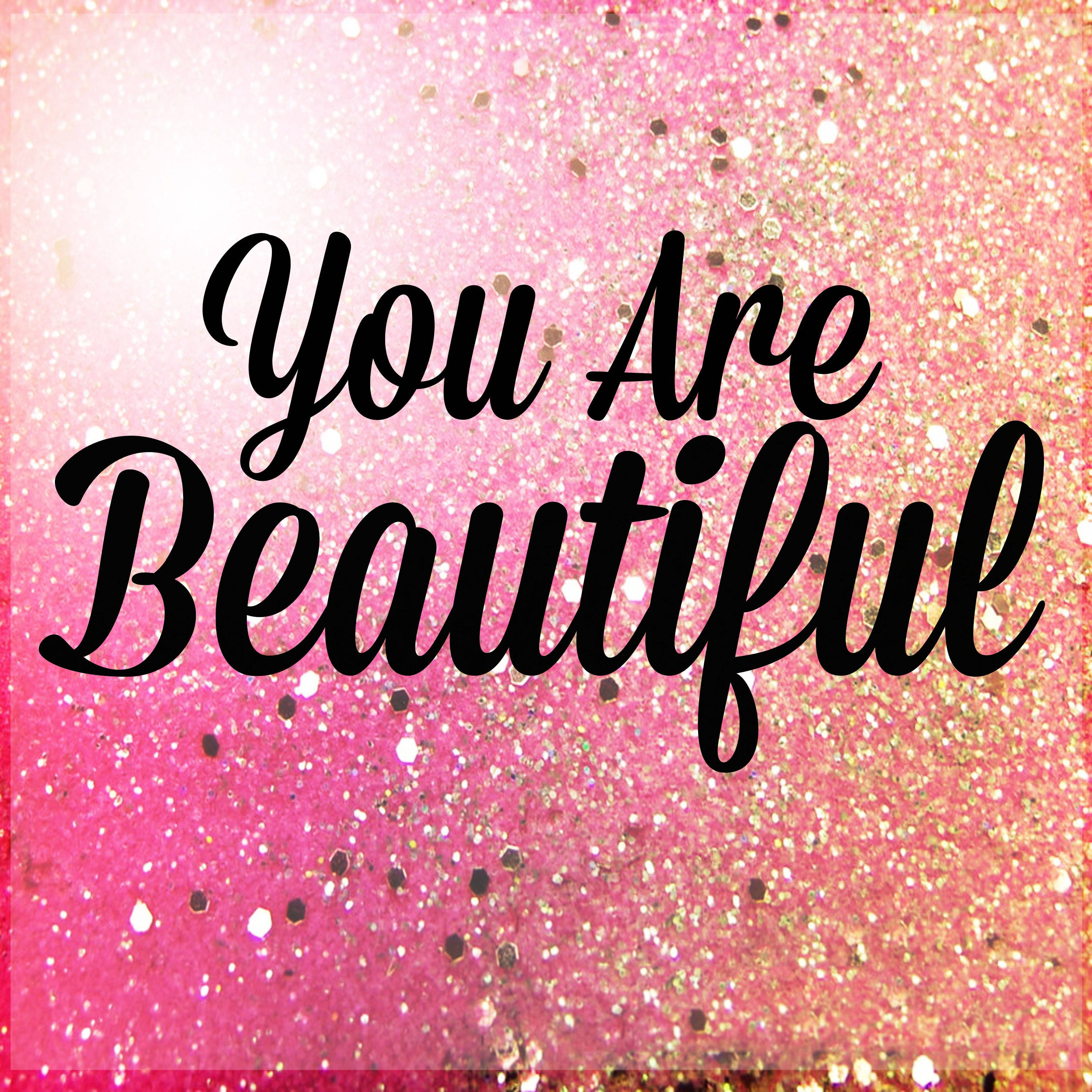 You Are Beautiful, glitter, pink, 2K Desktop Wallpaper