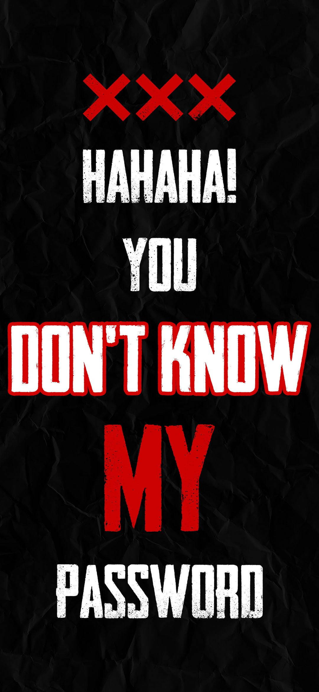 You Don't Know My Password, red, white, Full HD Phone Wallpaper